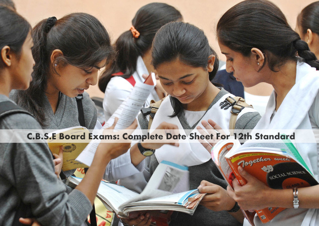 #Education: Check Out the Complete C.B.S.E Date Sheet for 12th Standard