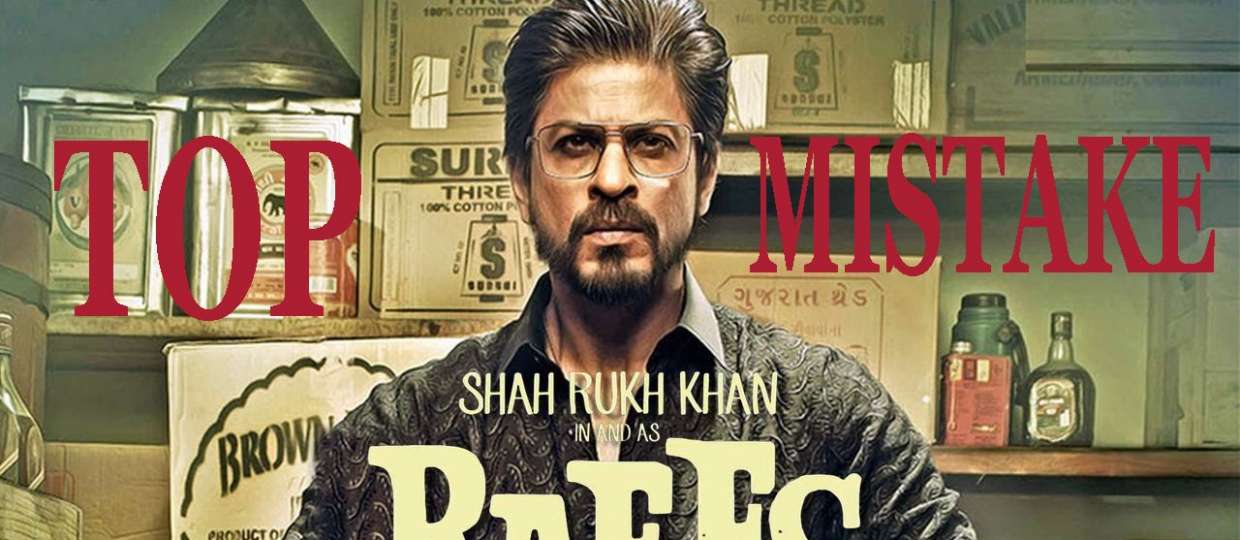 #TCB: Mistakes in Raees you probably missed!