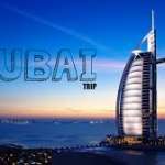 Dubai Trip
