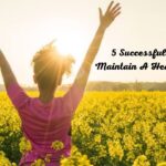 5 effective Ways To Maintain A Healthy Lifetsyle